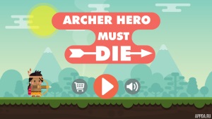 Archer Hero Must Die [ВЗЛОМ много денег] v 1.2