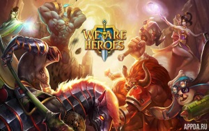 We Are Heroes v1.0.3 [ВЗЛОМ]